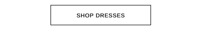 Shop Dresses