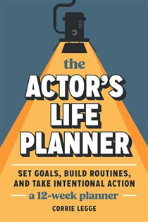 The Actor's Life Planner, by Corrie Legge