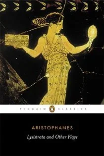 Lysistrata and Other Plays, by Aristophanes