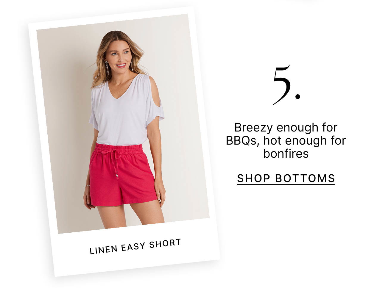 5. Breezy enough for BBQs, hot enough for bonfires