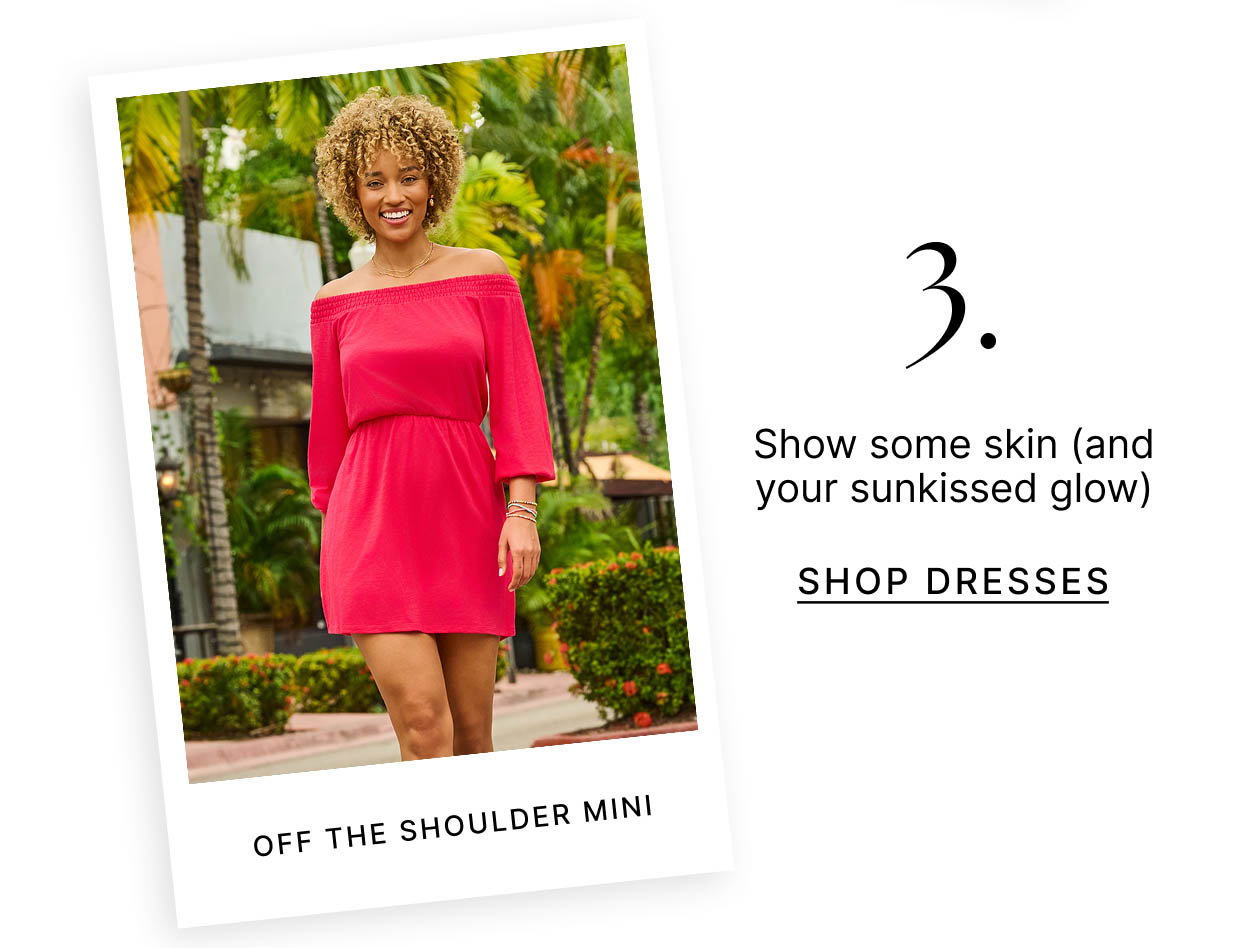 3. Show some skin (and your sunkissed glow)