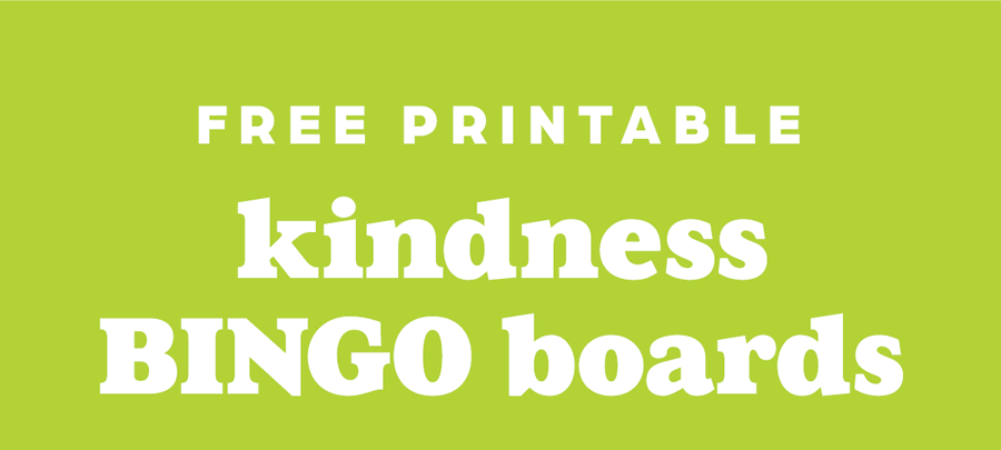 Free Printable: Kindness Bingo Boards.