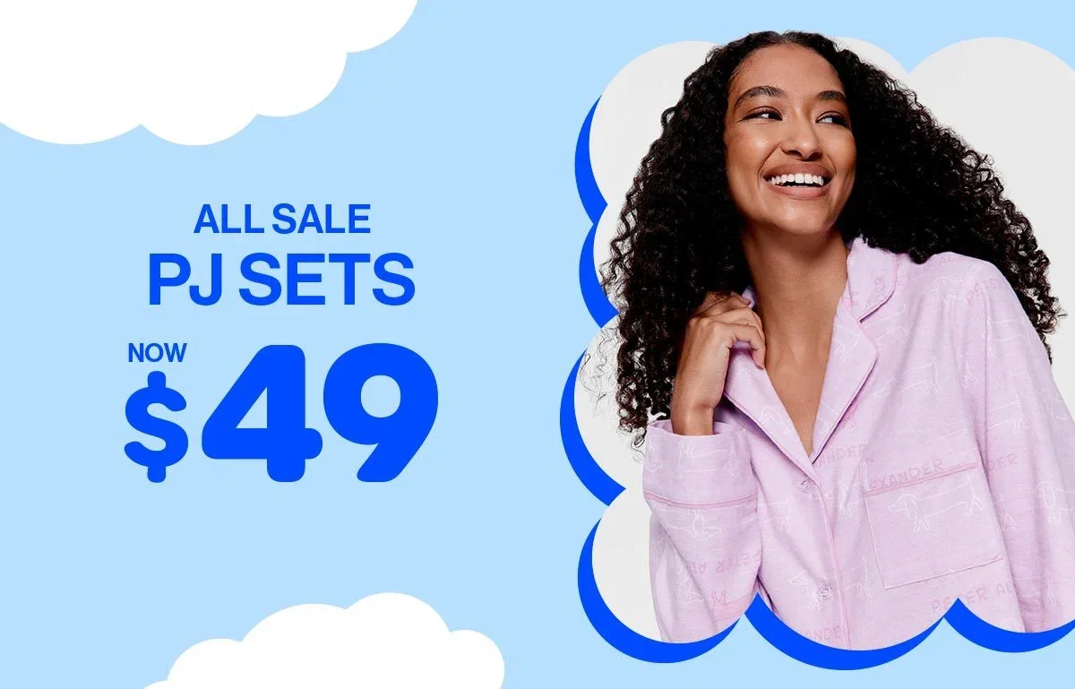 All Sale PJ Sets Now $49