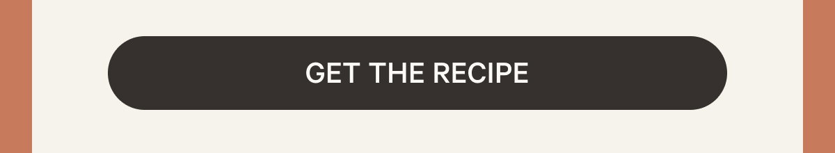 Get the Recipe