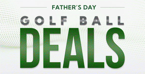 Father's Day Golf Ball Deals