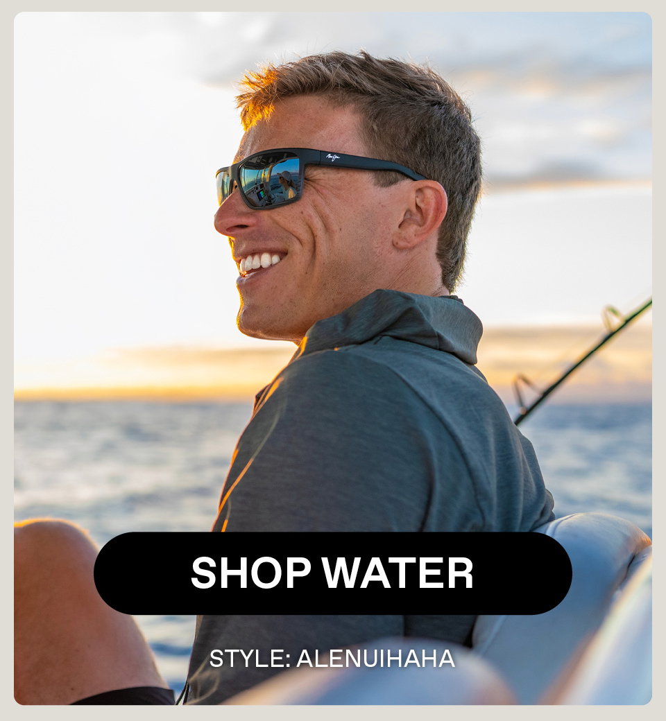 Shop Water - Style: Alenuihaha