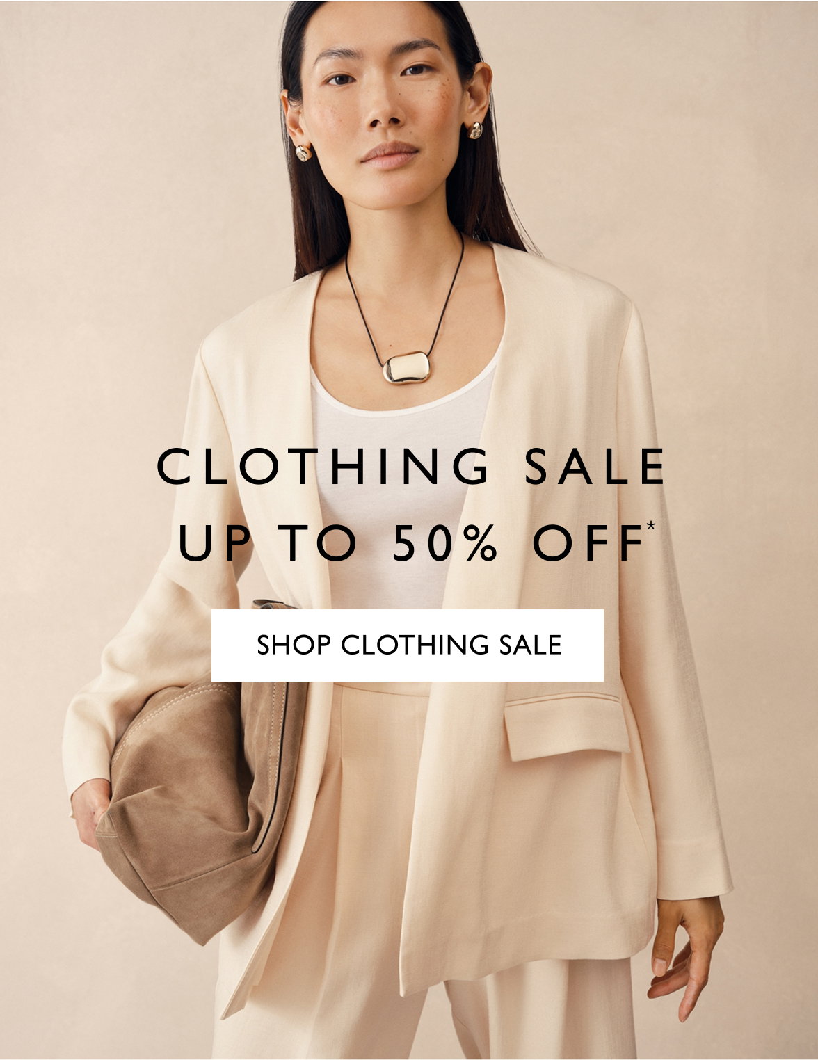 Clothing Sale. Up to 50% off*.