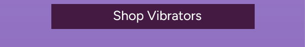 Shop Vibrators