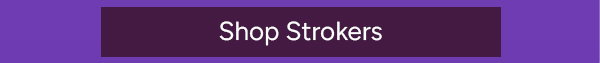 Shop Strokers