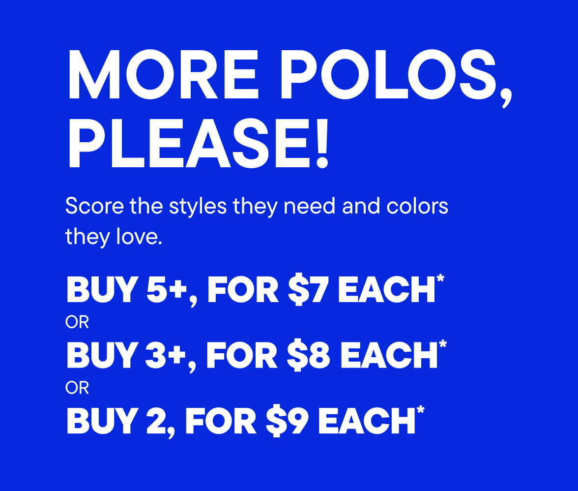 Polos 5+ for $7 each