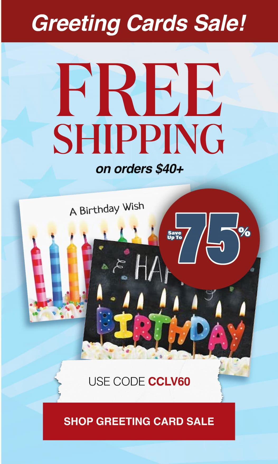 Greeting Cards Sale! | Save Up to 75% | Free Shipping on orders $40+ 