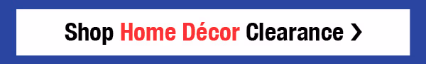 Shop Home Decor Clearance