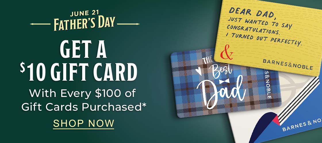 JUNE 21: FATHER'S DAY | Get a $10 Gift Card With Every $100 of Gift Cards Purchased* - SHOP NOW