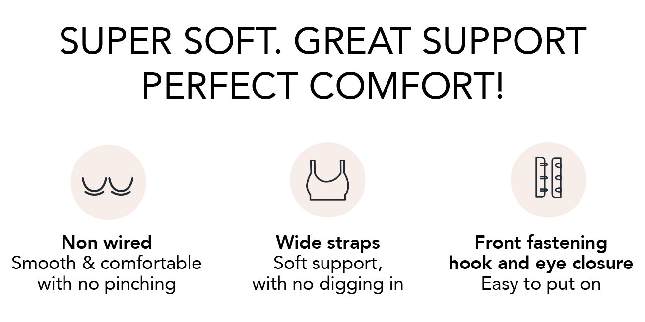 SUPER SOFT. GREAT SUPPORT. PERFECT COMFORT!
