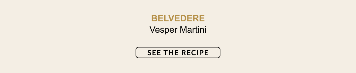 Belvedere Vesper Martini