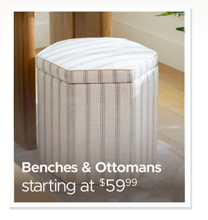 Benches and Ottomans