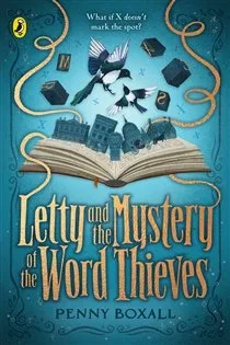 Letty and the Mystery of the Word Thieves, by Penny Boxall