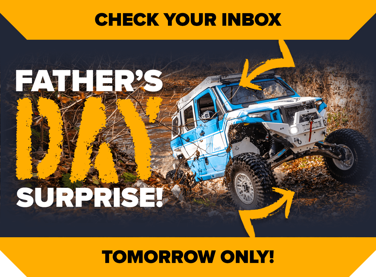 Check your inbox tomorrow only for a FATHER'S DAY SURPRISE!