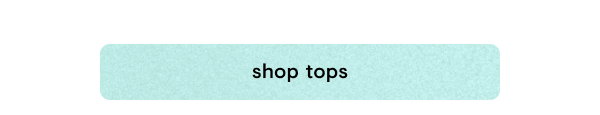 Shop tops