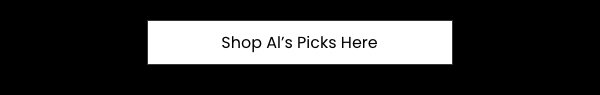 Shop Al's Picks Here