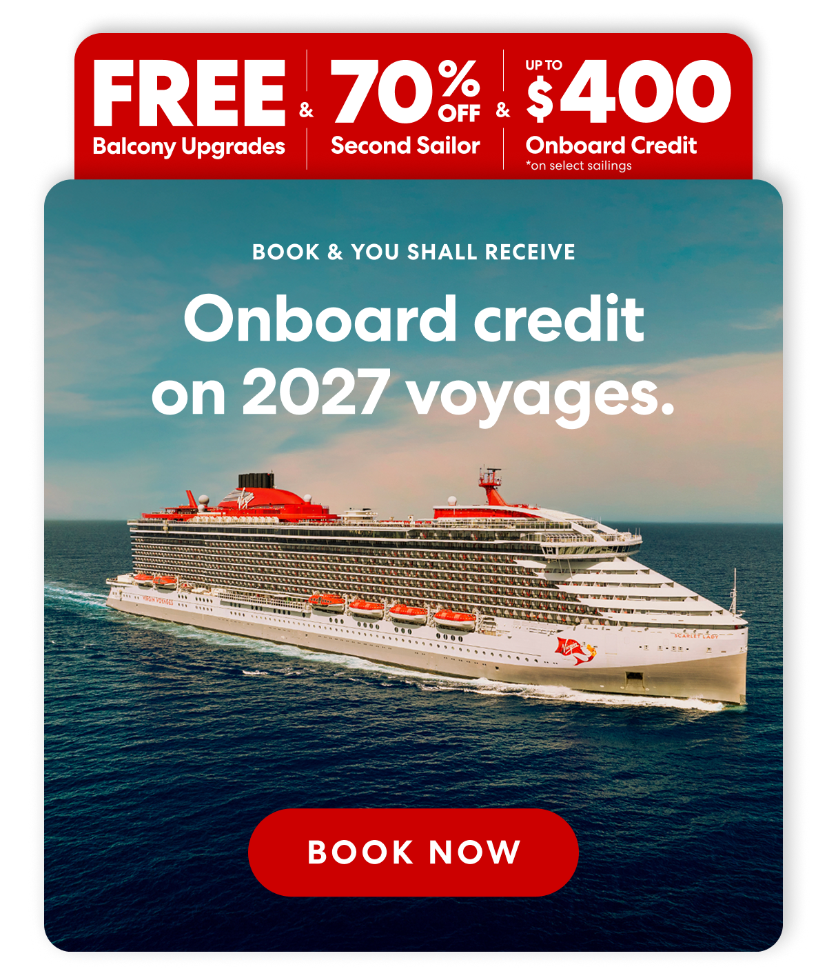 Free Balcony Upgrades & 70% off second sailor & Up to $400 USD onboard credit on select sailings.