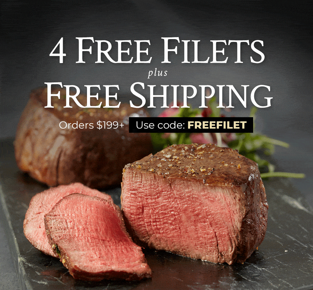 Free Shipping + 4 Free Filets - Orders $199+ - Use code: FREEFILET