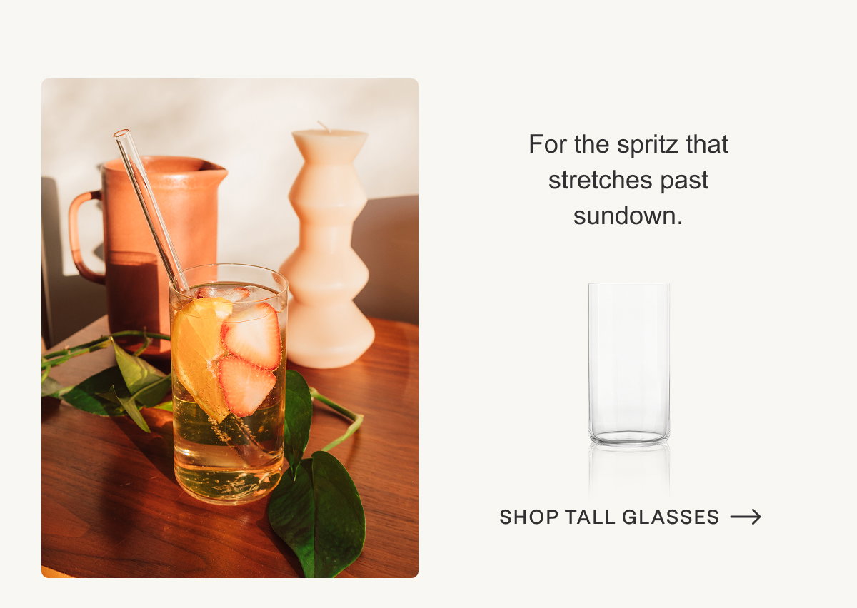 SHOP tall glasses