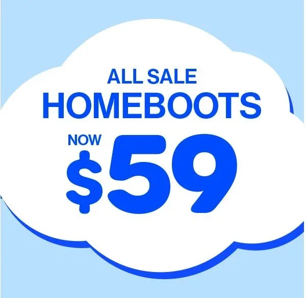 All Sale Homeboots Now $59