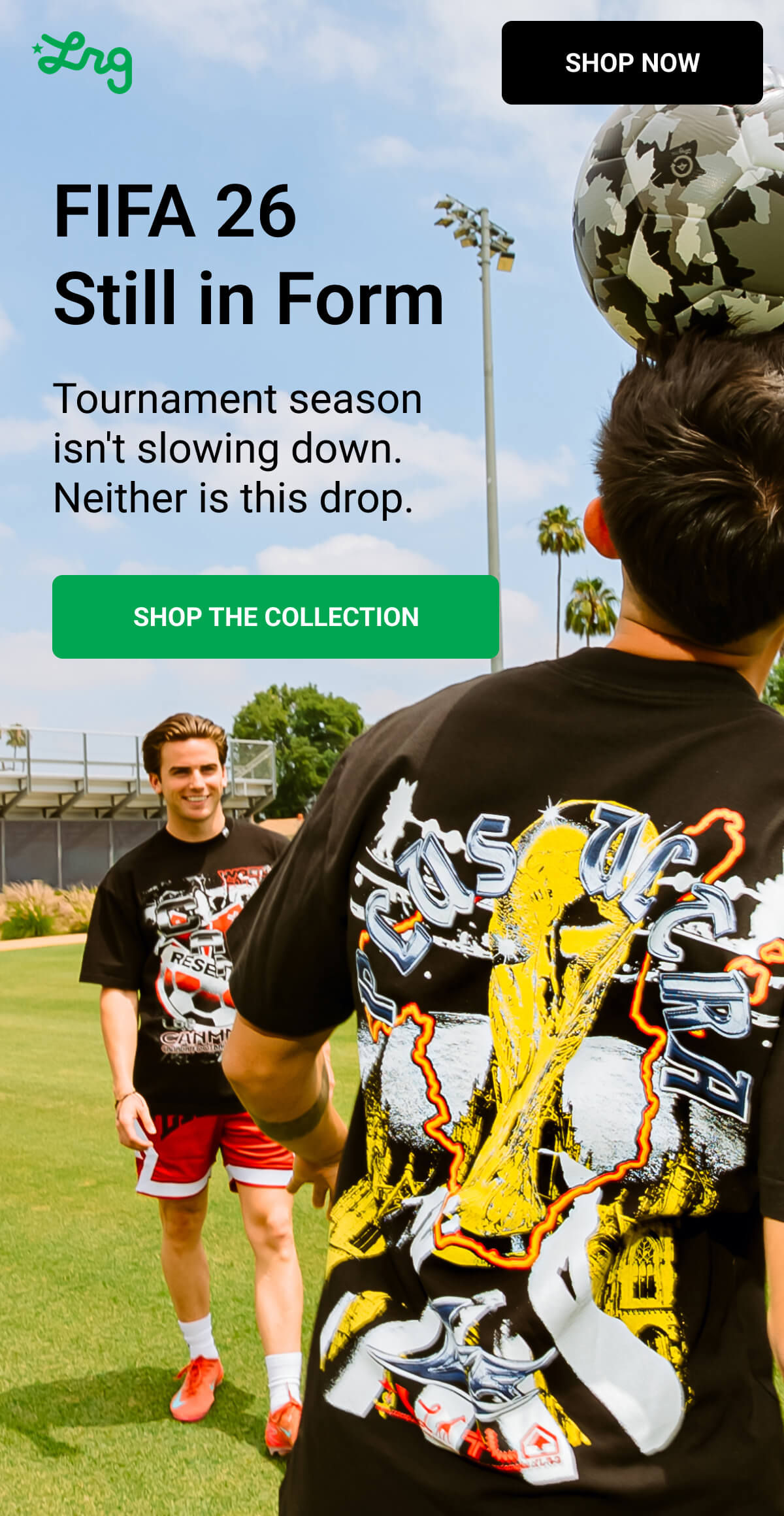 FIFA 26 Still in Form | Tournament season isn't slowing down. Neither is this drop. | SHOP THE COLLECTION
