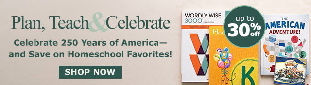 Plan, Teach and Celebrate | Everything Homeschool for Less! | Up to 30% Off