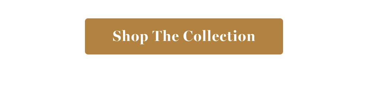 Shop The Collection