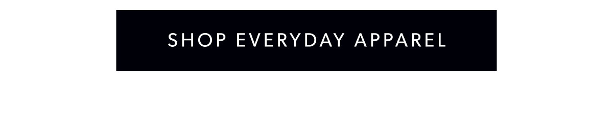 Shop Everyday Apparel
