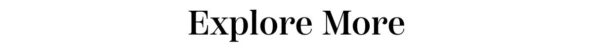 Explore More