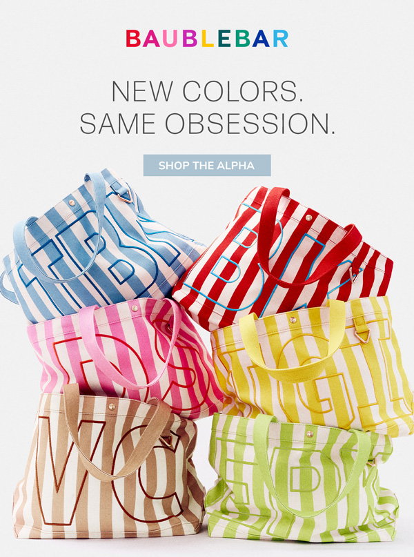New Colors. Same Obsession.