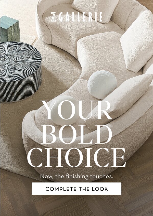 Your bold choice, complete now