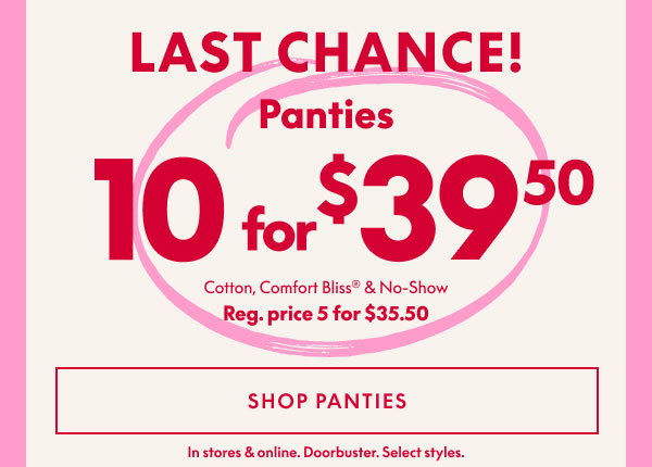 Panties 10 for $39.50
