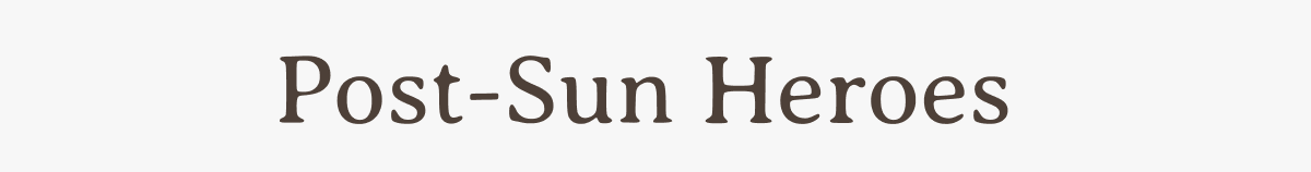 Post-Sun Heroes