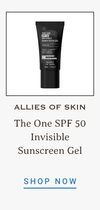 Allies of Skin | The One SPF 50 Invisible Sunscreen Gel | SHOP NOW