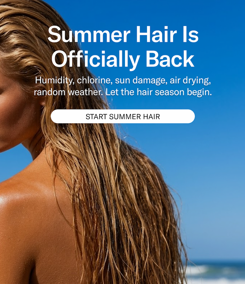 Summer Hair Is Officially Back | Humidity, chlorine, sun damage, air drying, random weather. let the hair season begin. | Start Summer Hair
