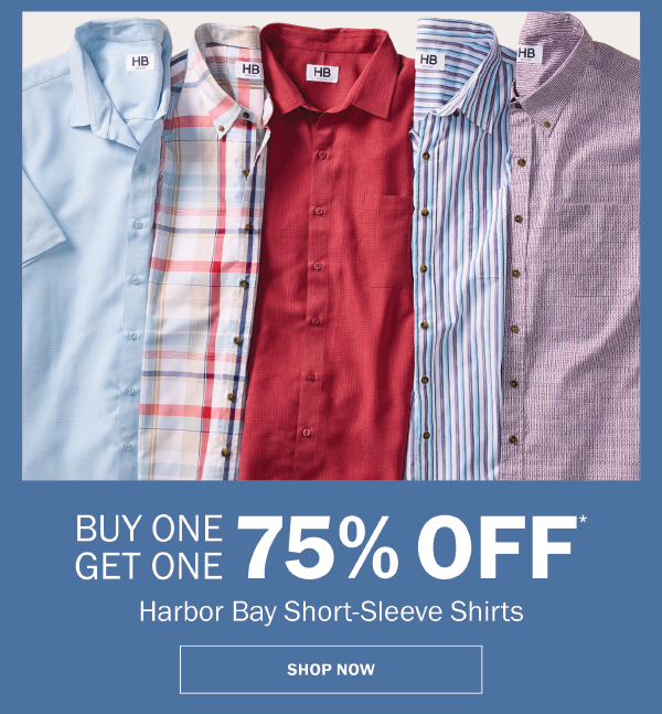 Harbor Bay Short-Sleeve Shirts. BUY ONE GET ONE 75% OFF* SHOP NOW