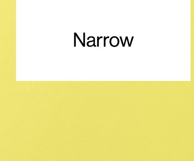 Narrow