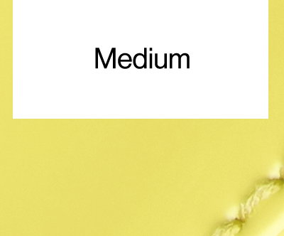 Medium