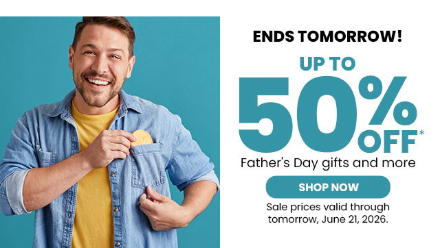 Ends Tomorrow - Up to 50% off gifts for Dad and more   