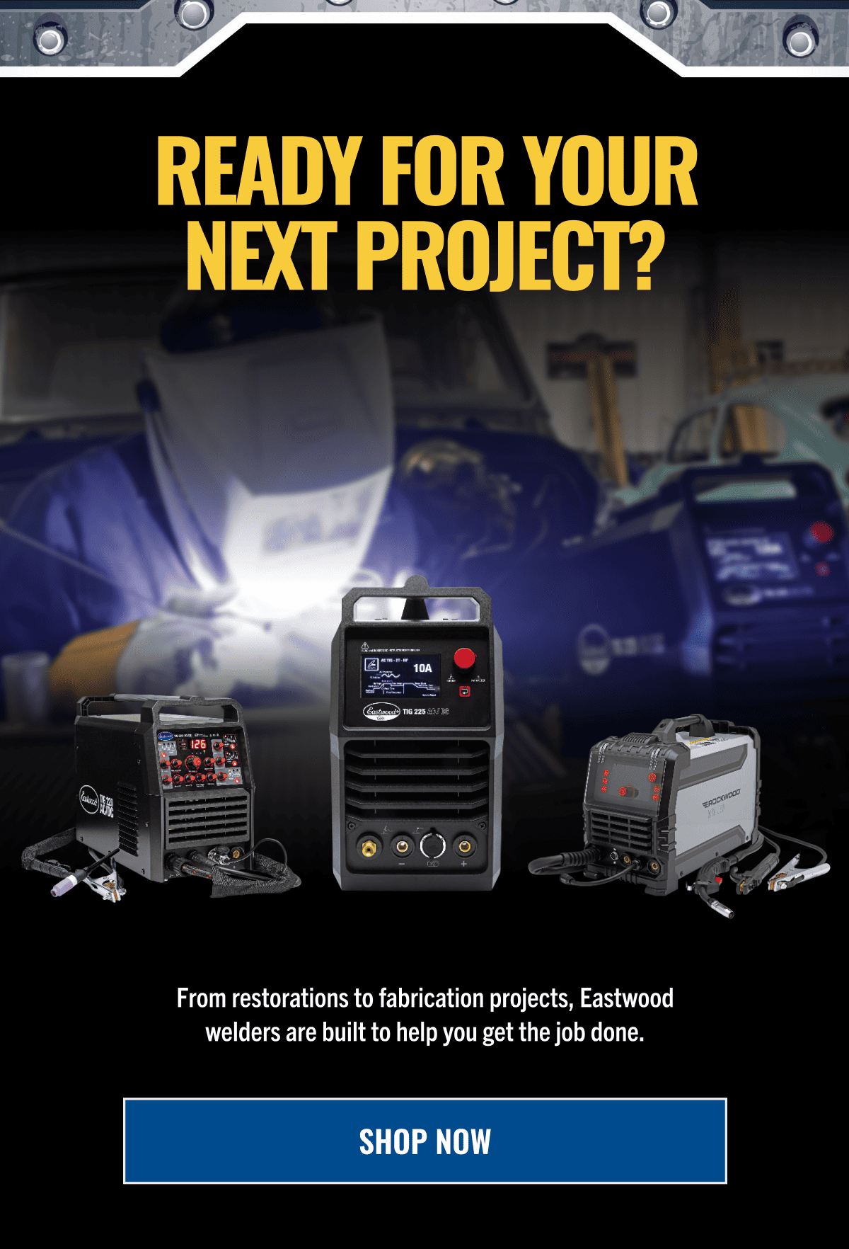 READY FOR YOUR NEXT PROJECT?