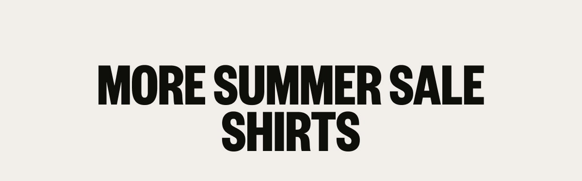 More Summer Sale Shirts