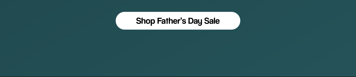 Shop Father's Day Sale