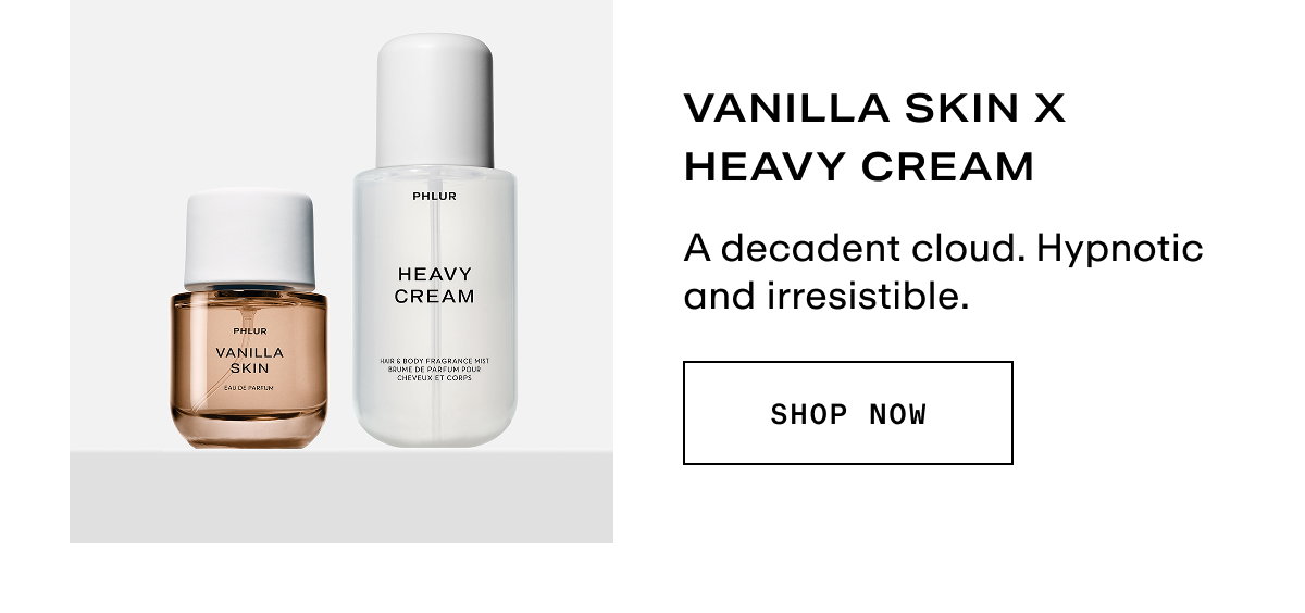 Layering - Vanilla Skin x Heavy Cream