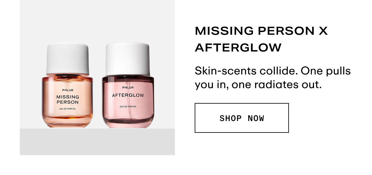 Layering - Missing Person x Afterglow