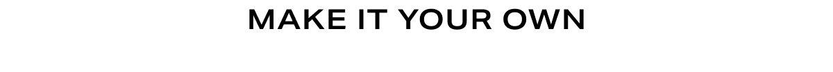 Headline - Make it your own