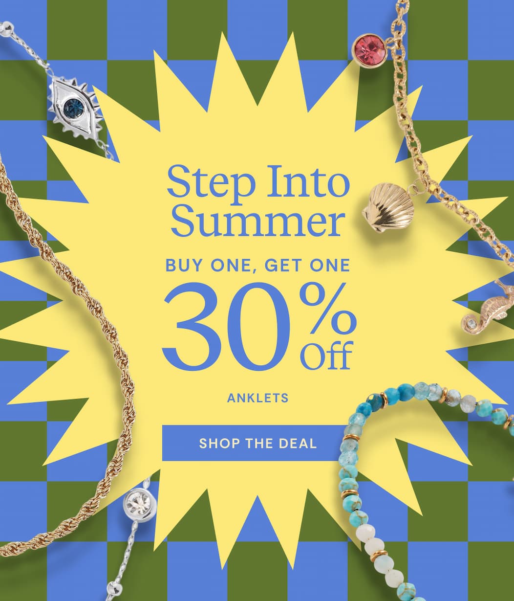 Step Into Summer | Anklets BOGO 30% OFF | Shop the Deal